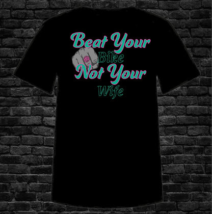 Beat Your Bike not Your Wife